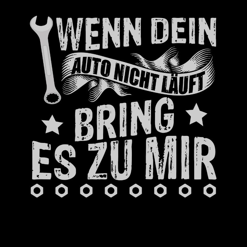 Wernn dein Auto nicht läuft bring es zu mir
