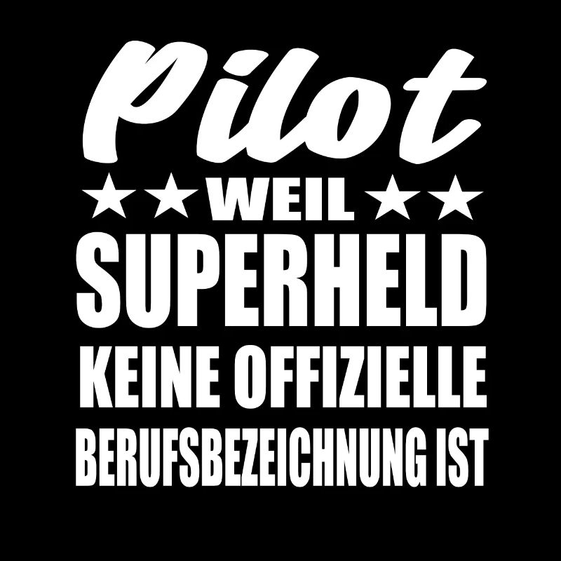 Pilot Superheld Spruch