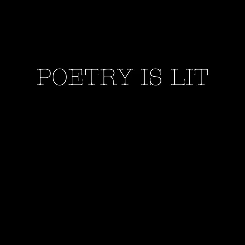 Poetry Is Lit