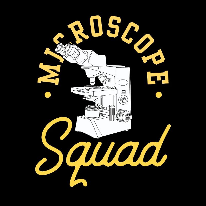Microscope Team Microscopes Microscope Sayings