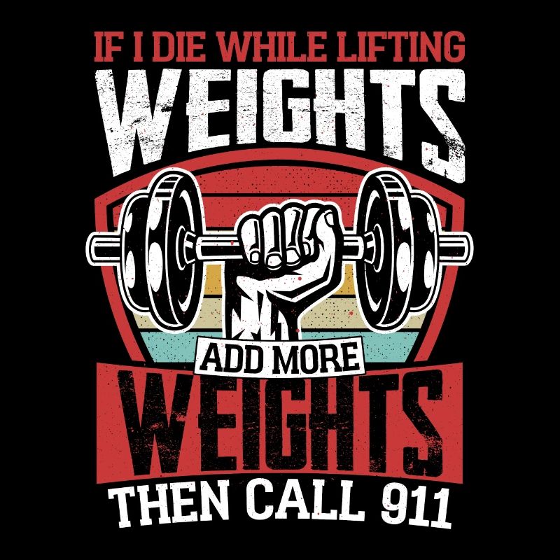 If I Die While Lifting Weights Training Weight Lif