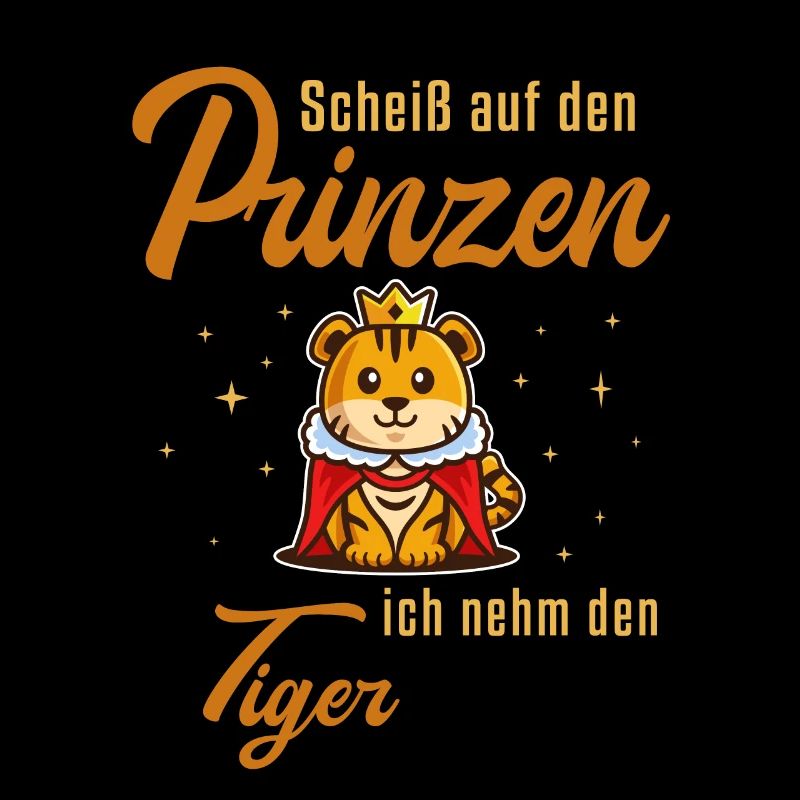 Ich nehm den Tiger Raubkatze Königstiger
