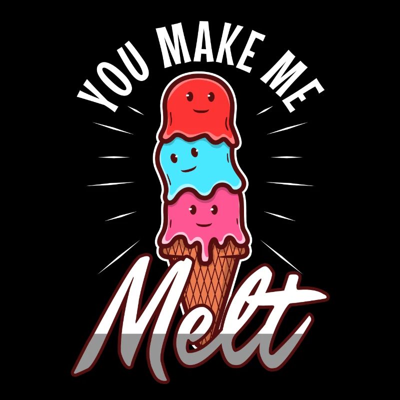 You make me melt, Eiscreme