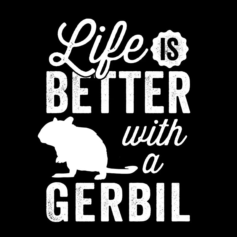 Everything is better with gerbil rodent Gerbil