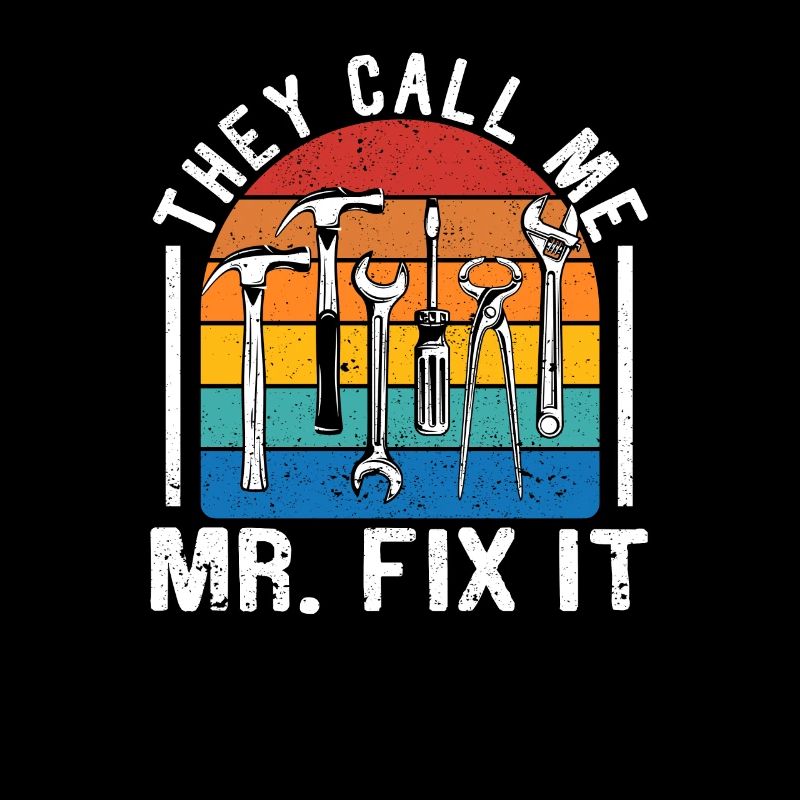Sie nennen mich Mr. Fix It Funny Handyman Dad