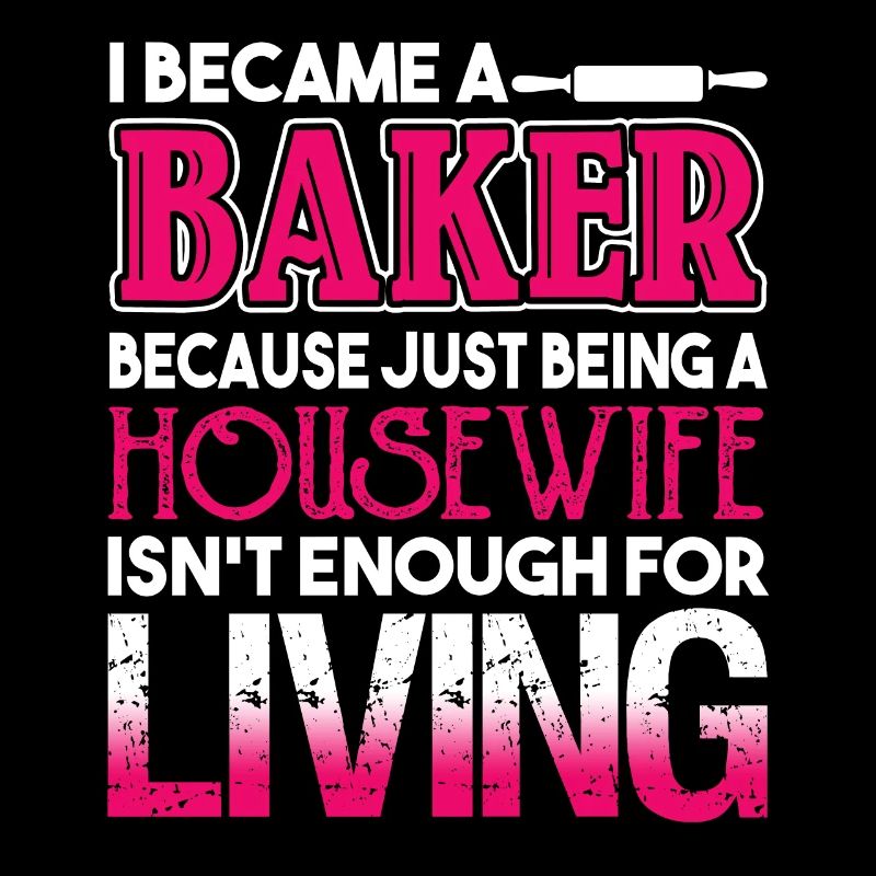 Baker I Became A Baker