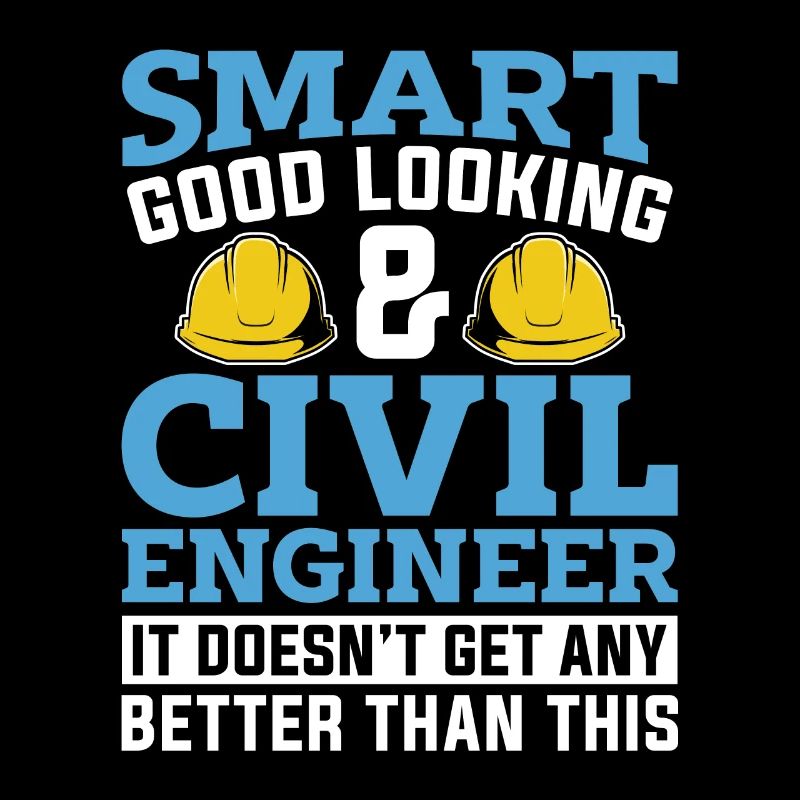 Civil Engineer Smart Good Looking & Engineering