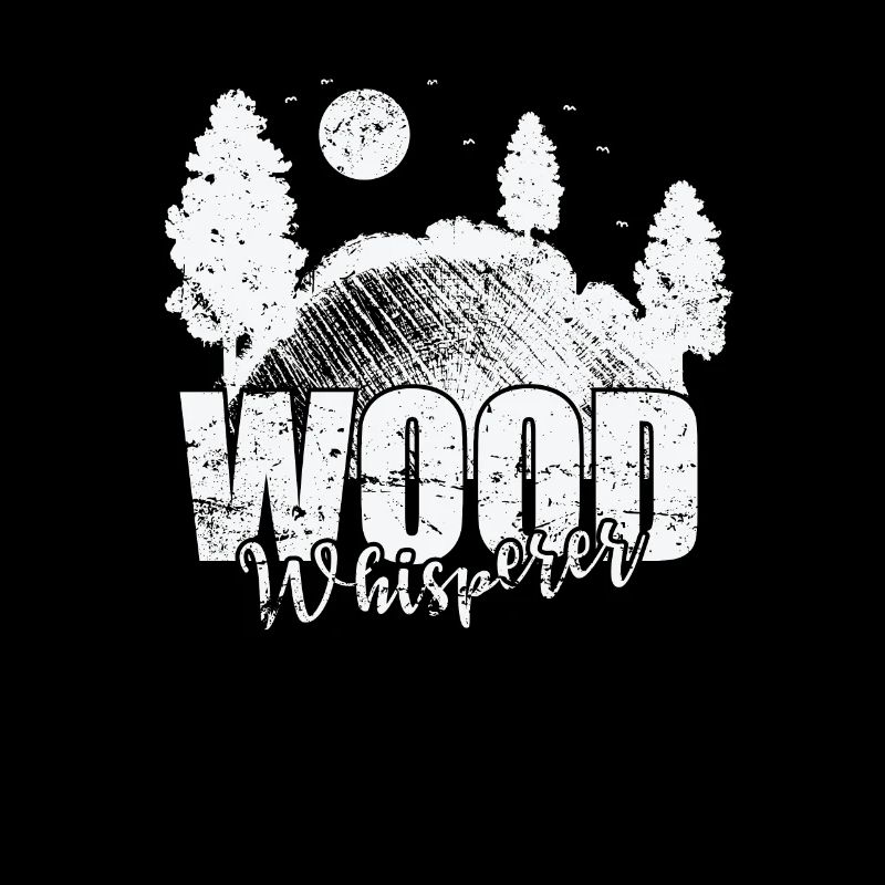 Wood Whisperer Forest Worker Forestry Worker