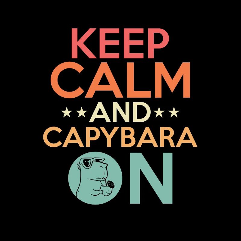 Keep Calm And Capybara On Capibara Owner Rodent