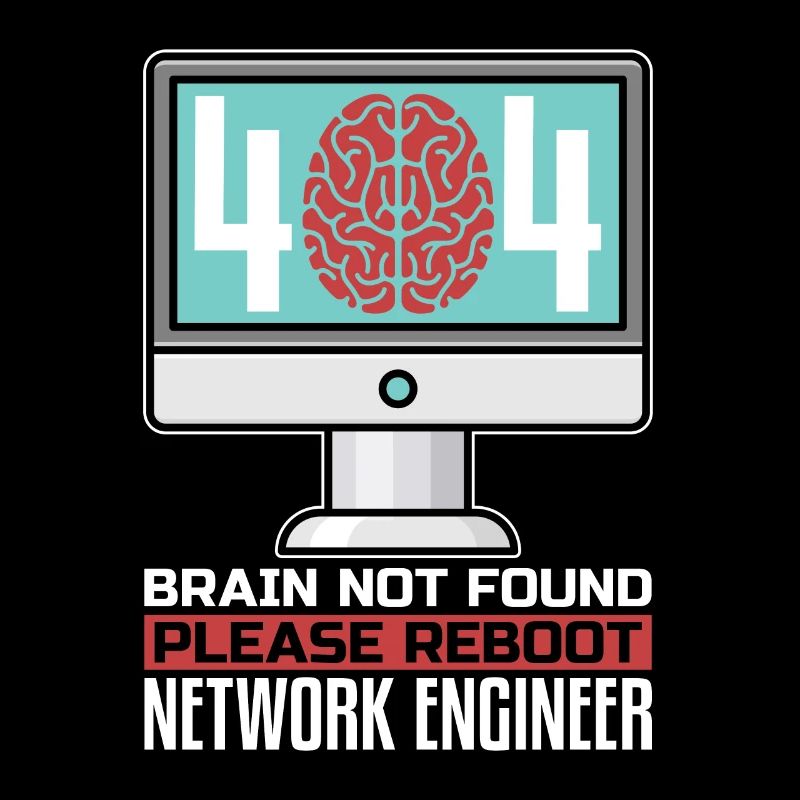Network Engineer 404 Brain Not Found Programmer