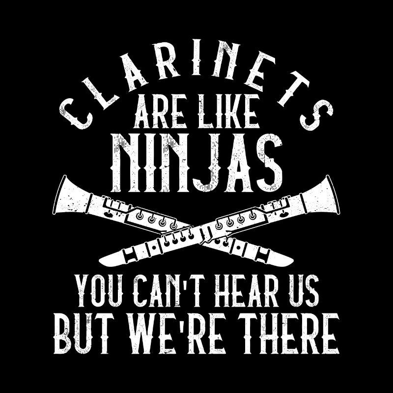 Clarinets Are Like Ninjas Marching Band Orchestra