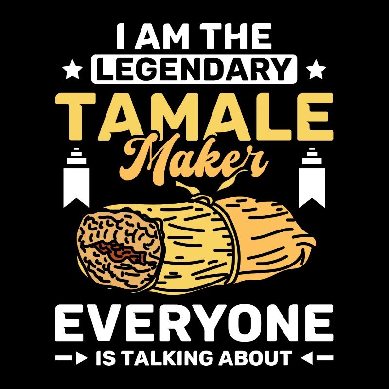 I am the legendary tamale maker
