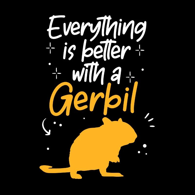 Everything is better with gerbil rodent Gerbil