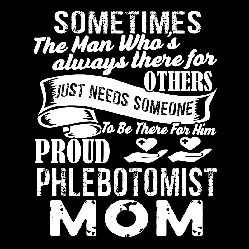 Phlebotomist Proud Phlebotomist Mom