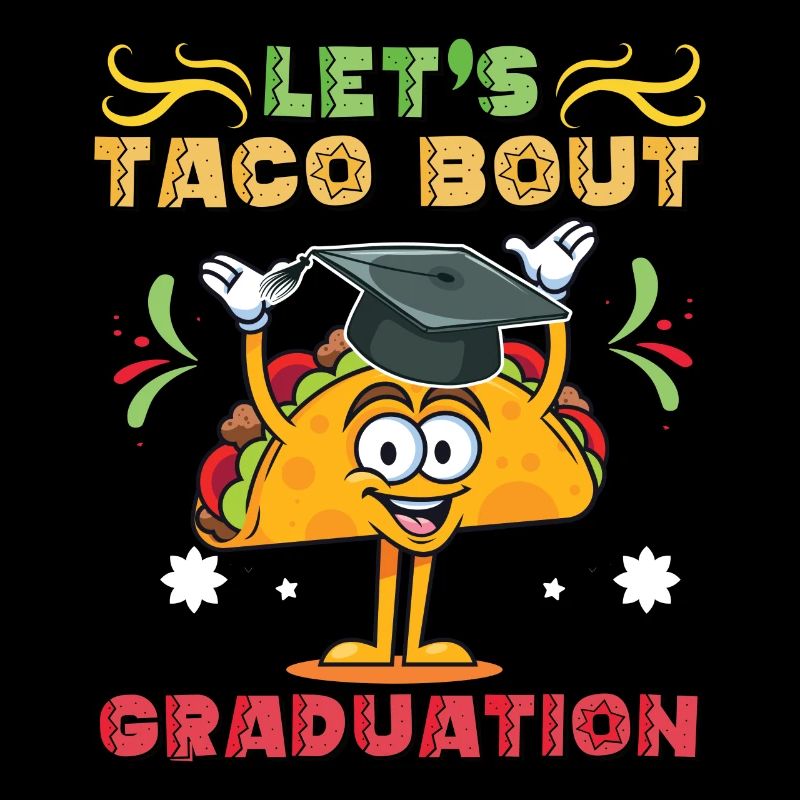 Let's Taco Bout Graduation Abschlussfeier