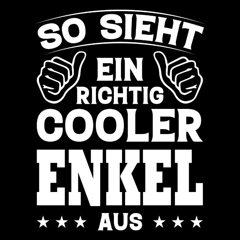 So Sieht Ein Richtig Cooler Enkel Aus Geschenk Fun