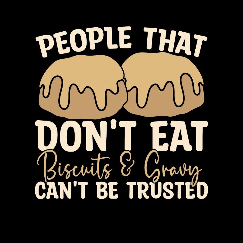 Biscuits et sauces Les gens qui ne mangent pas du Sud