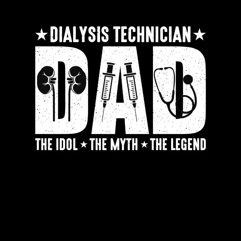 Technicien en dialyse Papa L’idole Le néphrologue