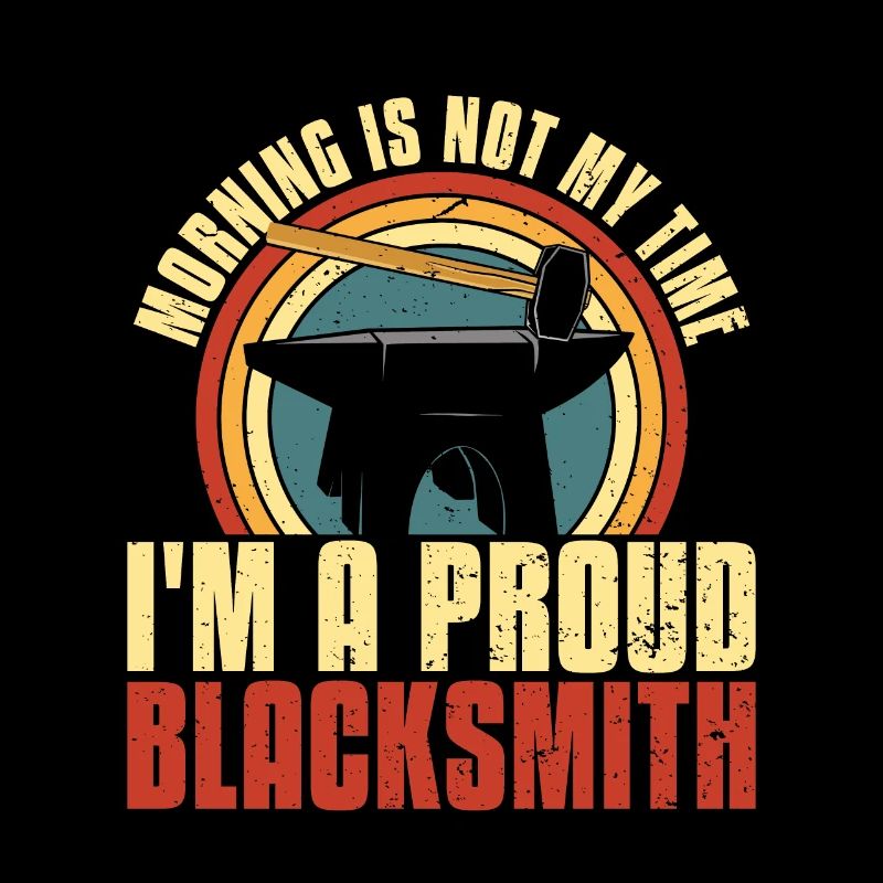 Blacksmithing Morning Is Not My Time Ironworker