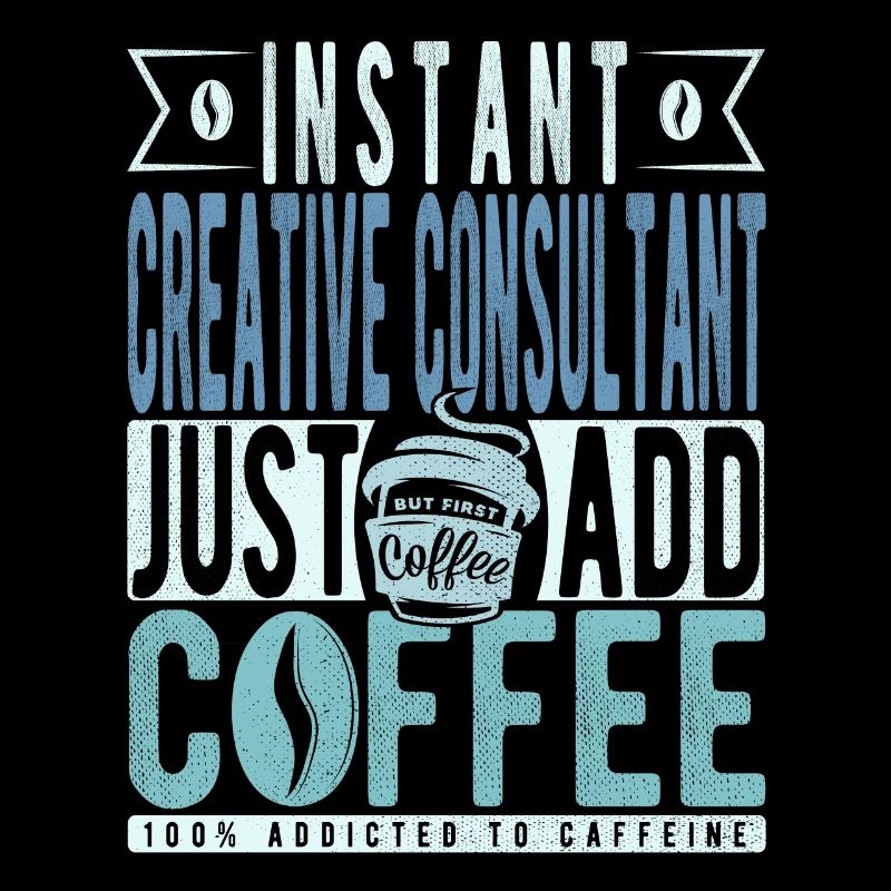 Consultant créatif instantané Il suffit d’ajouter du café