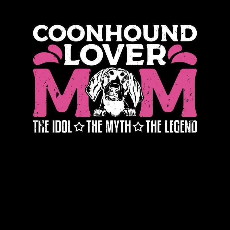 Coonhound Lover Mom The Idol The Treeing Walker