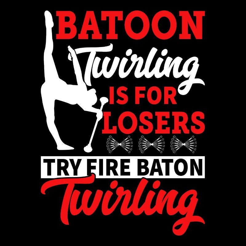 Rolling batons is for losers.