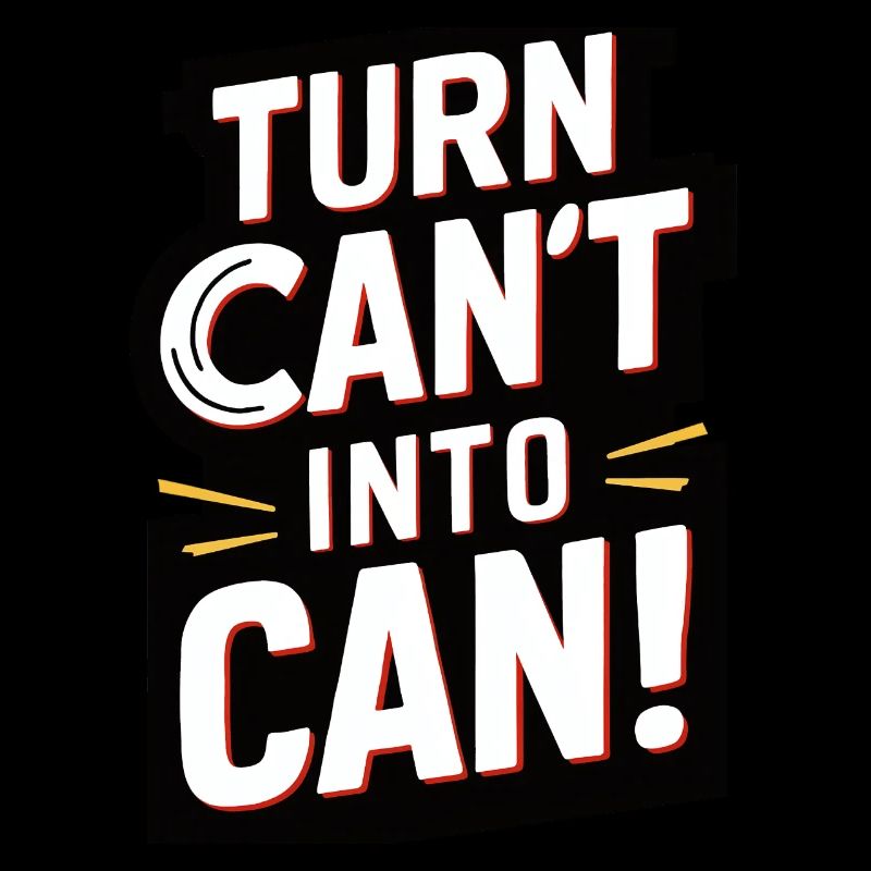 I can't turn into a can!