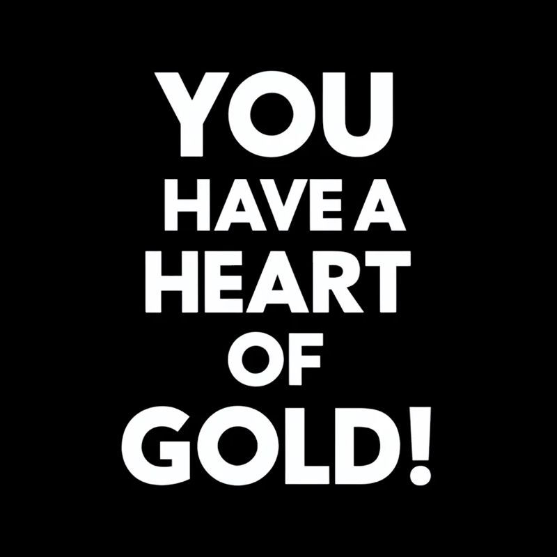 Du Hast Ein Herz Aus Gold