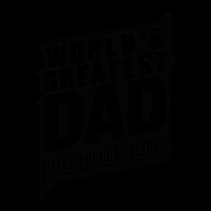 World's Greatest Dad - Without Instructions