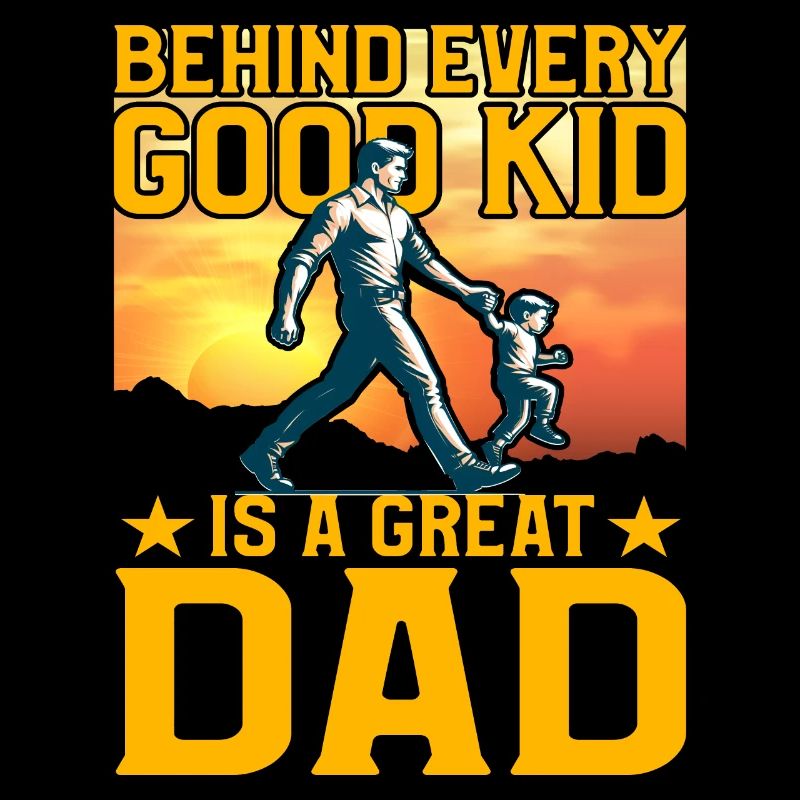 Hinter jedem Good Kid steht ein großartiger Vater