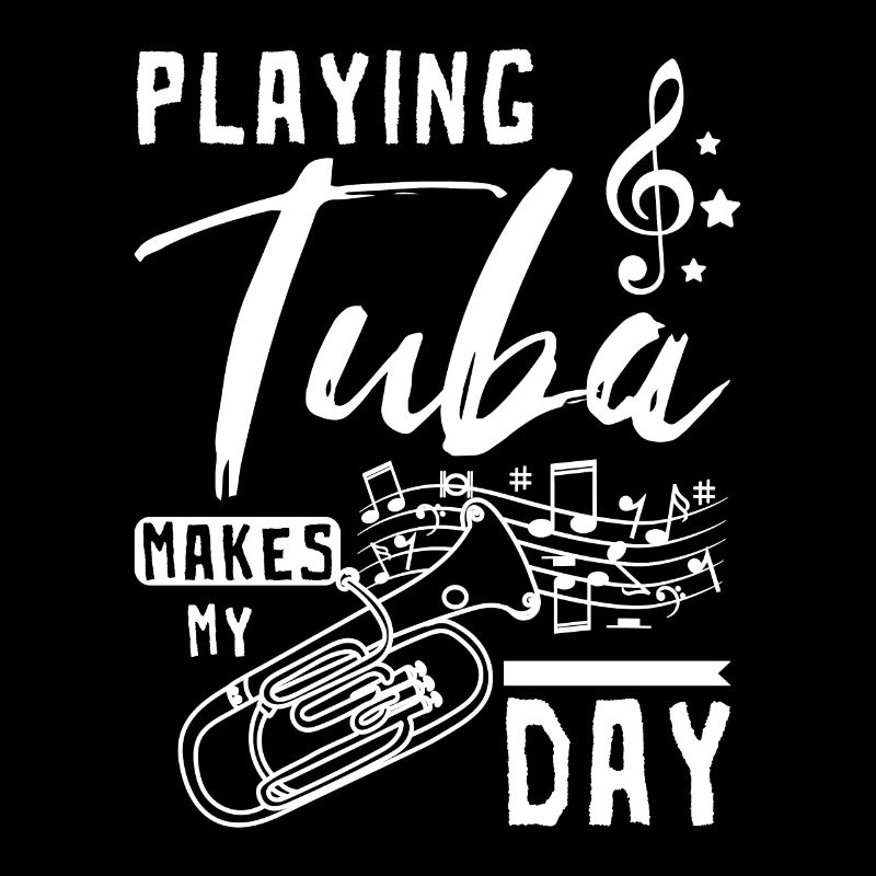 Playing tuba makes my day
