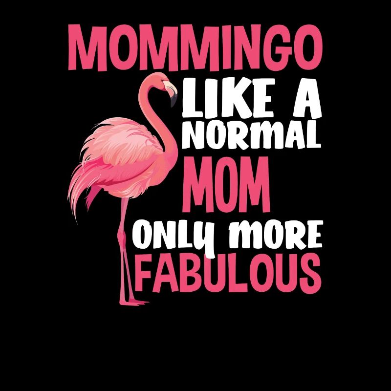 Flamingo Mama Fabulous