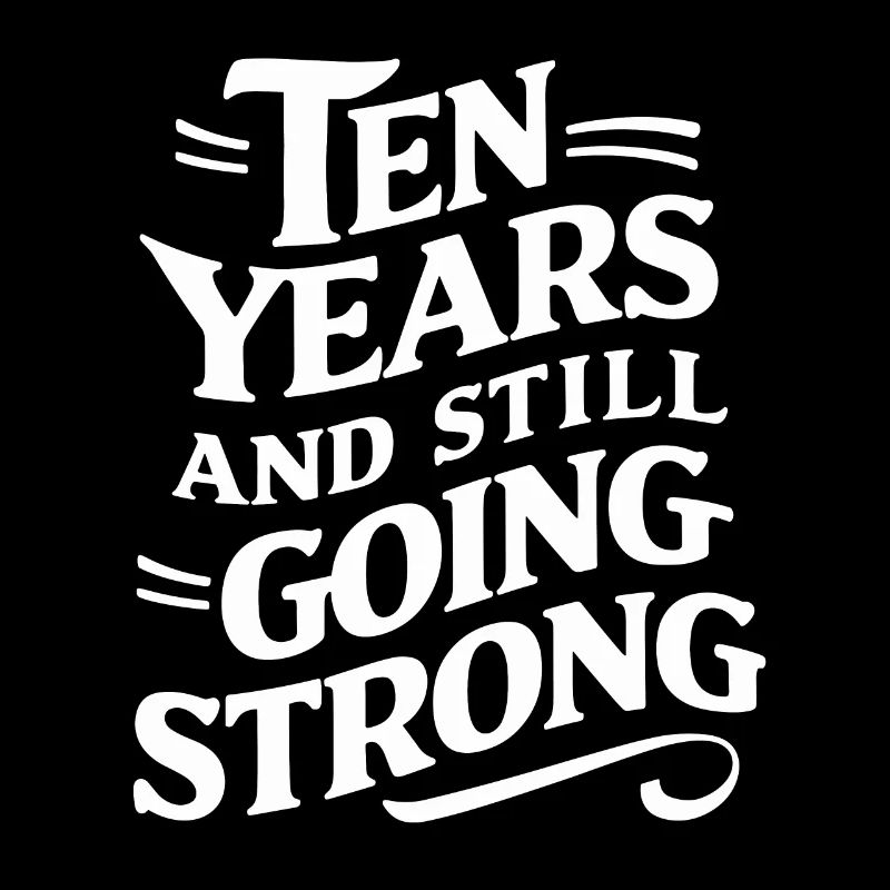 Ten years and still going strong - 10th wedding anniversary