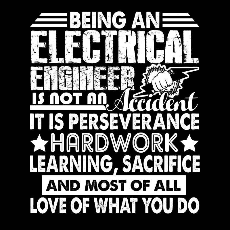 Being An Electrical Engineer Is Not An Accident