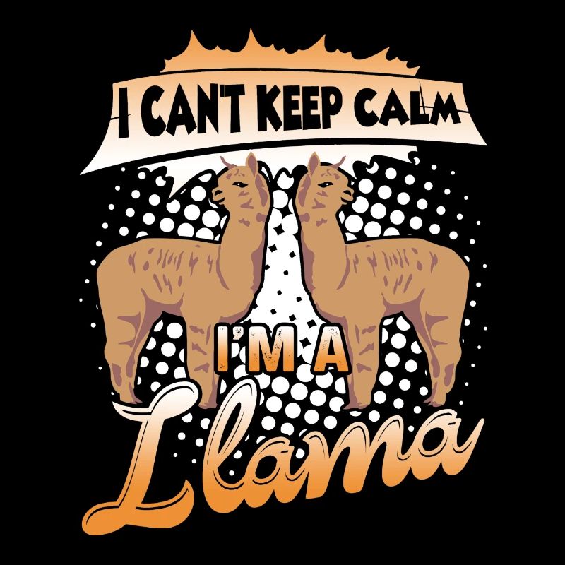 I Can't Keep Calm I am A Llama