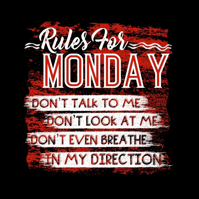 Rules For Monday