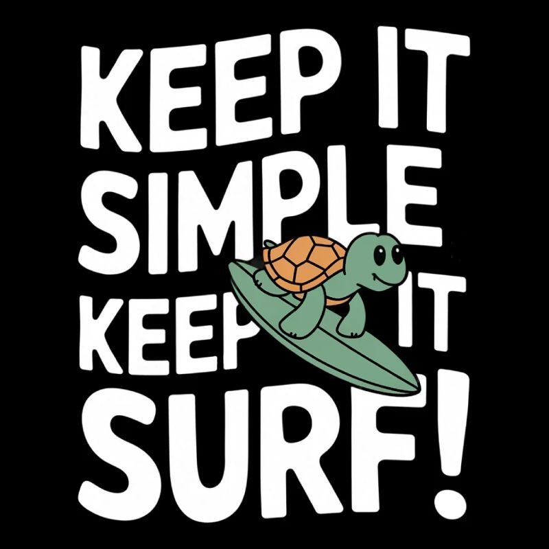 Keep It Simple Surf | Funny Surf Turtle