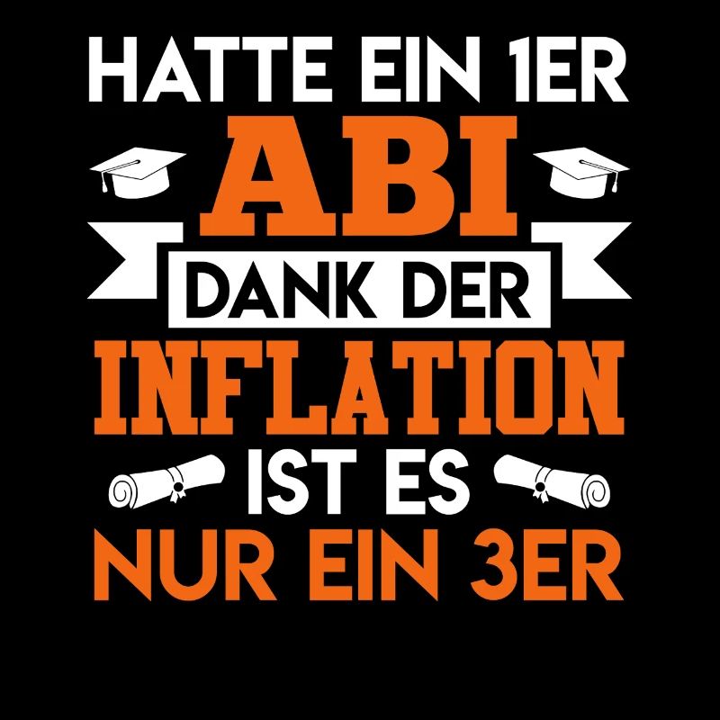 Abitur HATTE EIN 1ER ABI DANK DER INFLATION