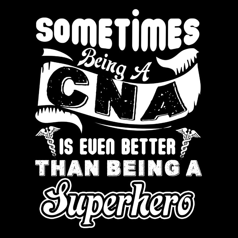 CNA Being A CNA