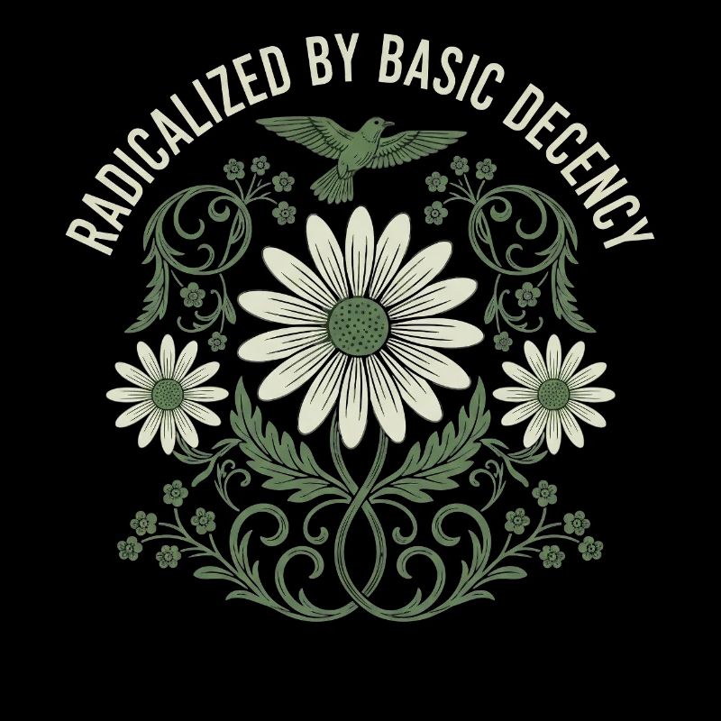 Radicalized by Basic Decency Vintage Flower Shirt