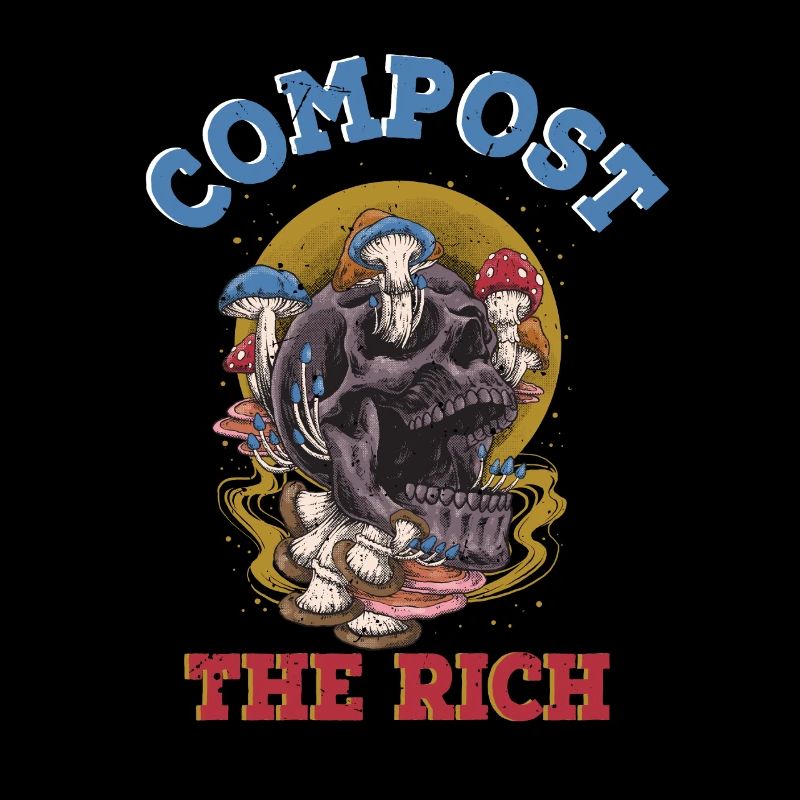 Compost The Rich - Mushroom Skull