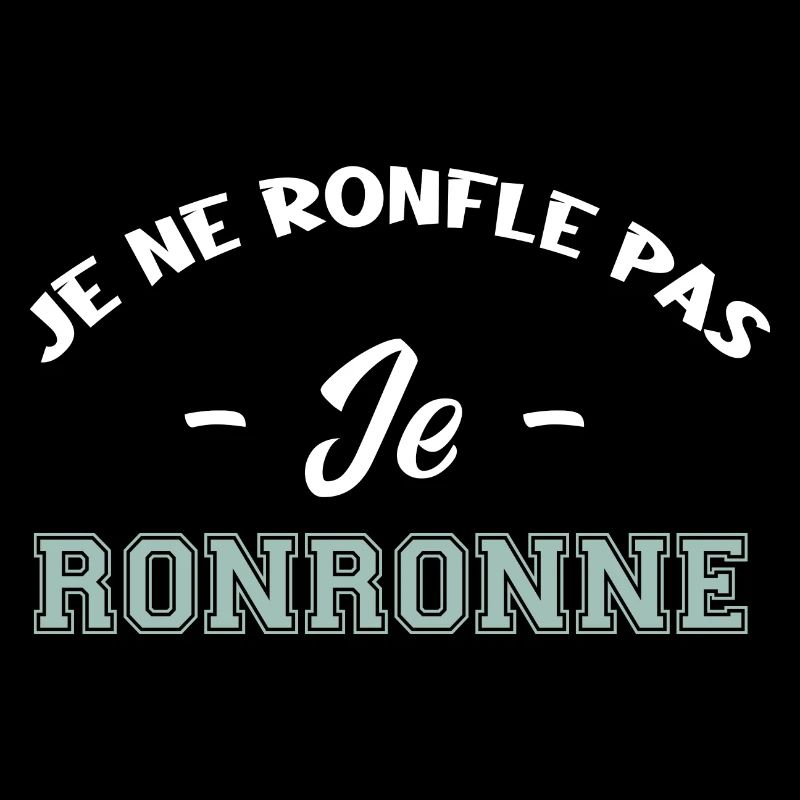 je ne ronfle pas je ronronne