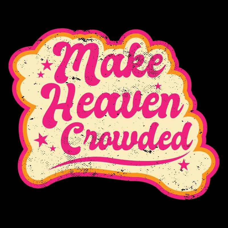 Make Heaven Crowded Bible Scripture Jesus