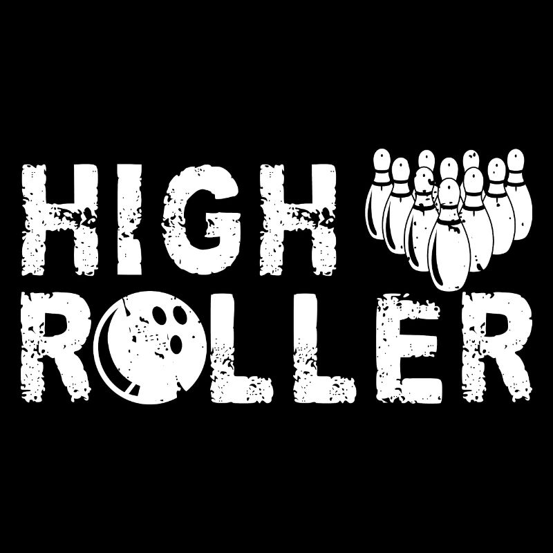 High Roller Bowling Bowlen Bowler Bowlingbahn