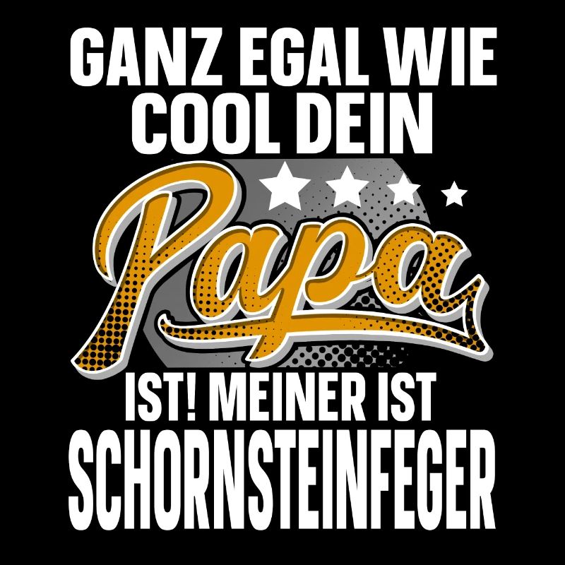 Schornsteinfeger Papa Vater Vatertag Cooler Papa