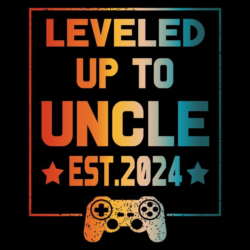 First Time Uncle leveled up to uncle Est 2024