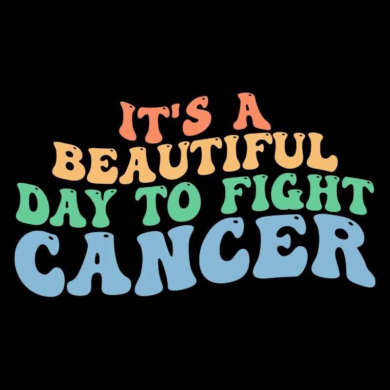 Es ist ein schöner Tag, um Krebs zu bekämpfen, Krebs zu bekämpfen
