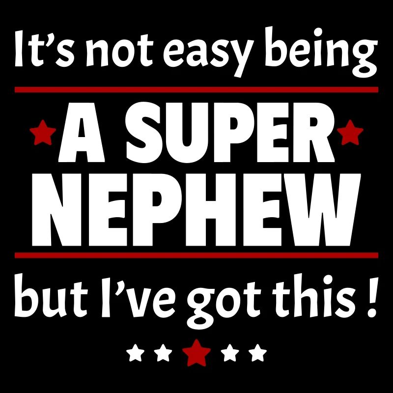 Pas facile d’être un super neveu