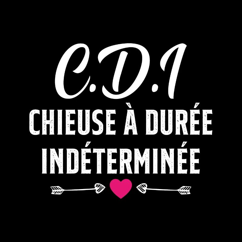 CDI Chieuse à durée indéterminée cadeau humour
