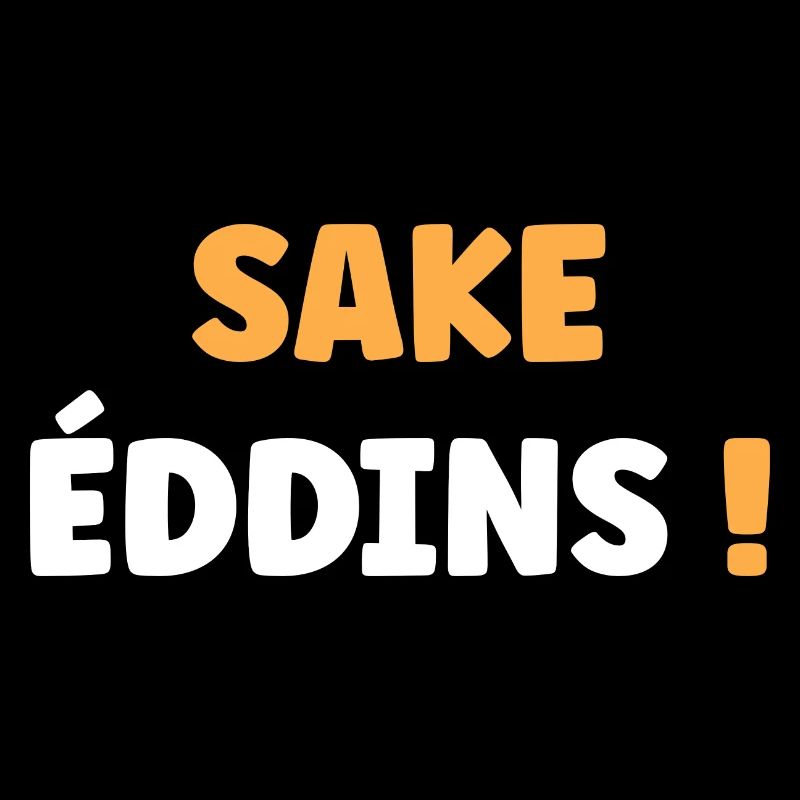 Sake eddins